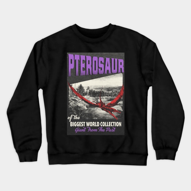 Pterosaur Retro Art - The Biggest World Collection / Giant From The Past Crewneck Sweatshirt by LMW Art